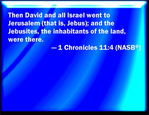 david conquers jerusalem|1 Chronicles 11:4.